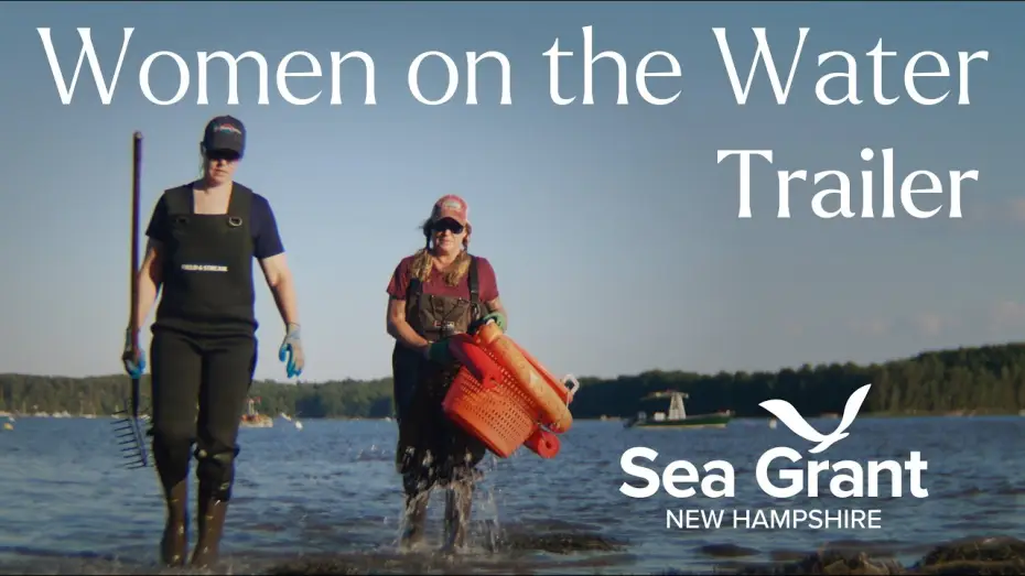 Wideo do filmu Women on the Water — Women on the Water TRAILER – A NH Sea Grant Film Series