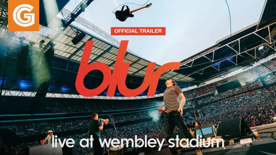 Wideo do filmu blur: Live at Wembley Stadium — Blur: Live at Wembley Stadium | Official Trailer