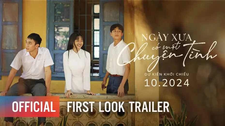 Wideo do filmu Ngày Xưa Có Một Chuyện Tình — 1st Look Trailer [Subtitled]