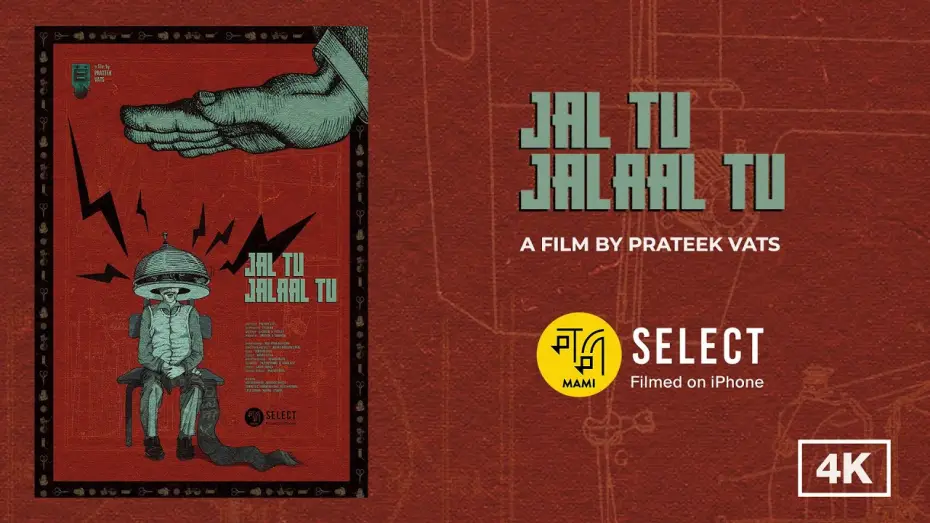 Wideo do filmu Jal Tu Jalaal Tu — Jal Tu Jalaal Tu | Prateek Vats | MAMI Select: Filmed on iPhone