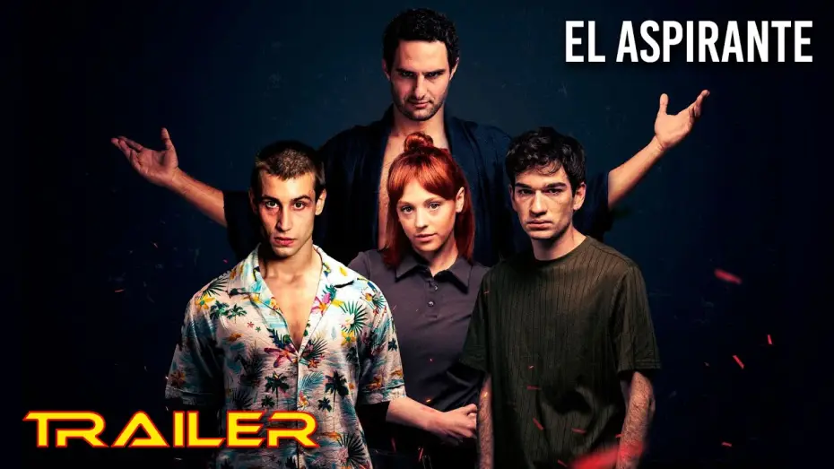 Wideo do filmu El aspirante — El aspirante - Tráiler