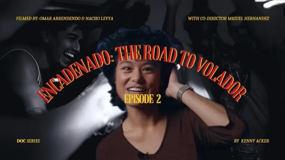 Wideo do filmu Volador — Encadenado: The Road to Volador (ep.2)