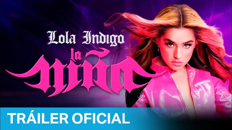 Wideo do filmu Lola Índigo: GRX — Lola Indigo: La Niña - Tráiler Oficial | Prime Video España