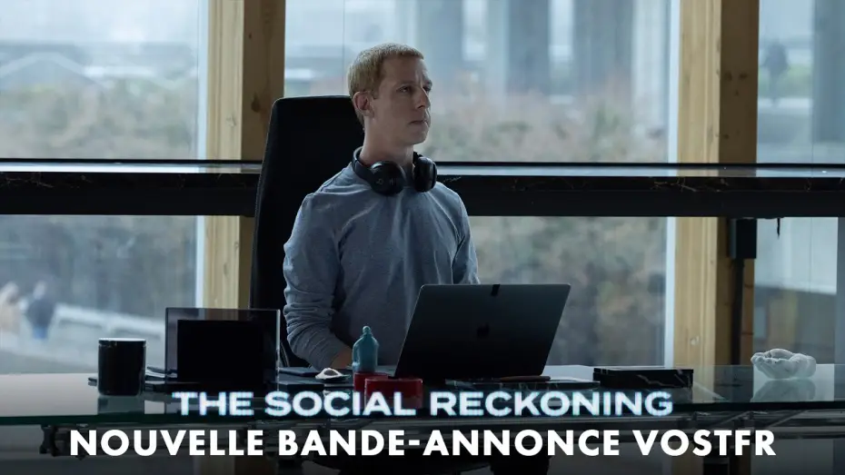 Wideo do filmu The Social Reckoning. W sieci konsekwencji — THE SOCIAL RECKONING - Nouvelle bande-annonce VOSTFR