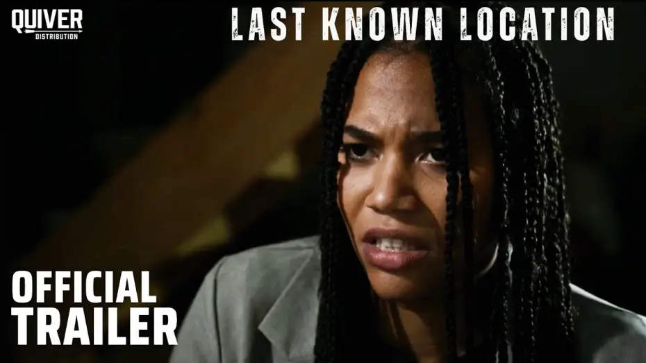 Wideo do filmu Last Known Location — Official Trailer