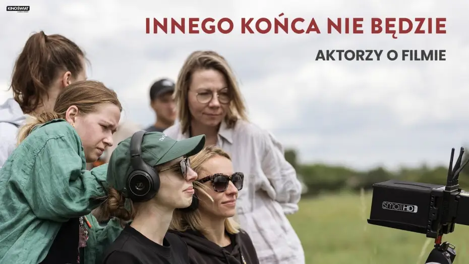 Wideo do filmu Innego końca nie będzie — Aktorzy o filmie