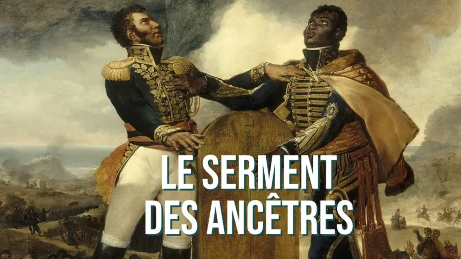 Wideo do filmu Lethière, le serment des ancêtres — Le serment des ancêtres