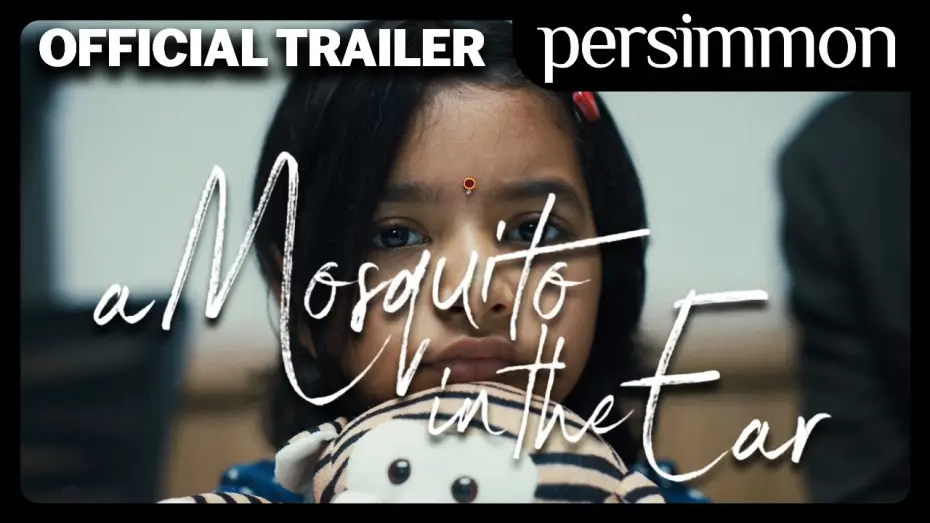 Wideo do filmu A Mosquito in the Ear — A Mosquito in the Ear | Official Trailer | Persimmon