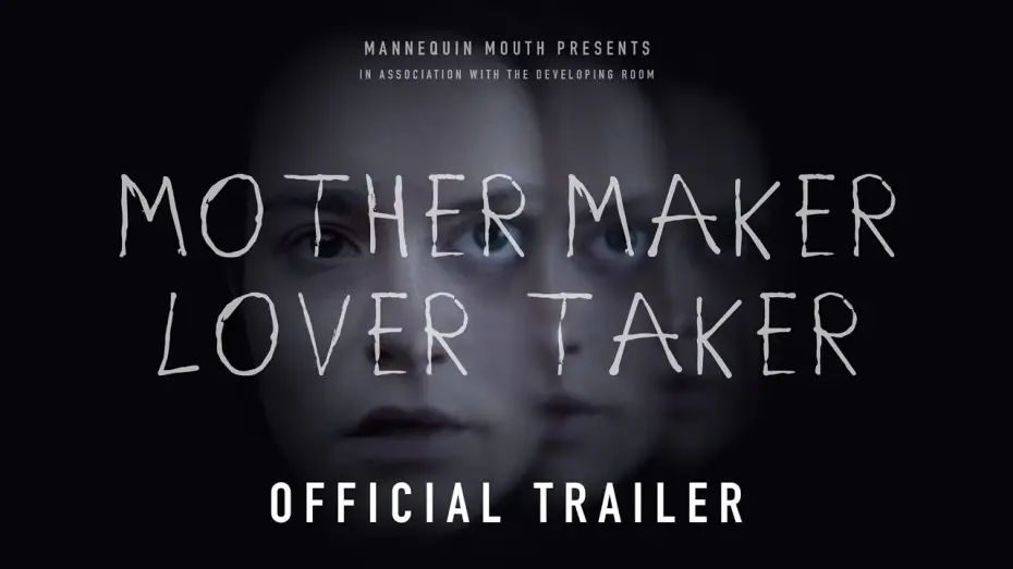 Wideo do filmu Mother Maker Lover Taker — Mother Maker Lover Taker | Feature Film Official Trailer (2024)