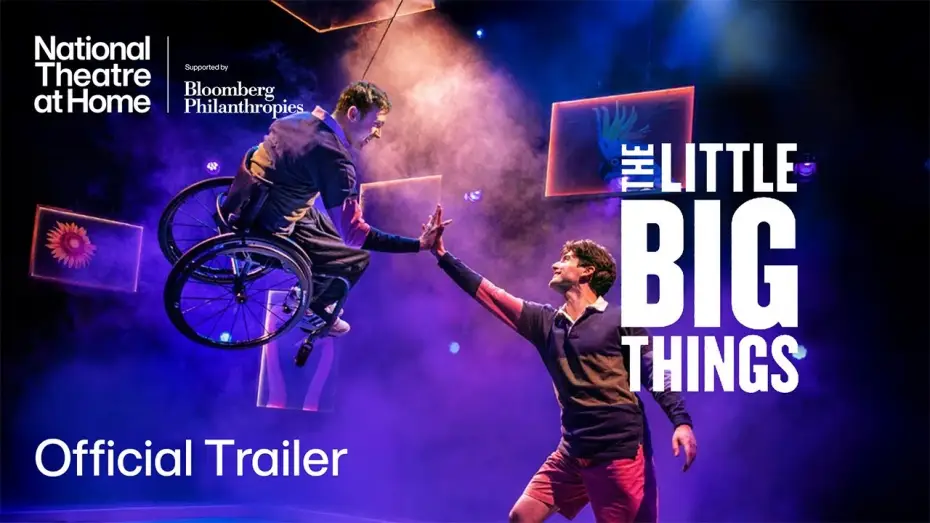 Wideo do filmu National Theatre Live: The Little Big Things — The Little Big Things | Official Trailer | National Theatre at Home