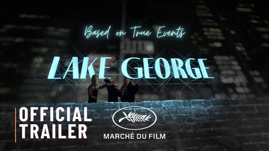 Wideo do filmu Lake George — Lake George | Official Trailer | 2024