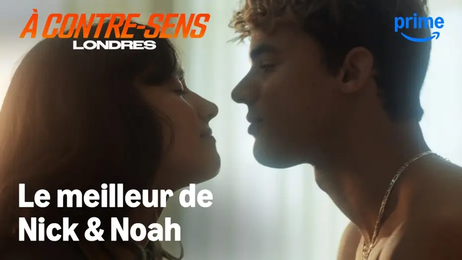 Wideo do filmu Moja wina: Londyn — Le meilleur de Nick & Noah - À Contre-Sens : Londres | Prime Video