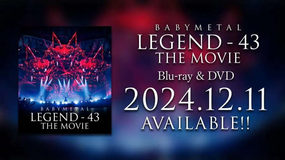 Wideo do filmu BABYMETAL LEGEND - 43 The Movie — BABYMETAL LEGEND - 43 THE MOVIE Blu-ray, DVD Trailer