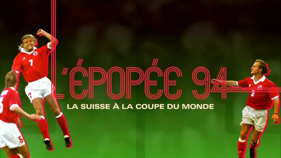 Wideo do filmu L'Épopée 94, la Suisse à la Coupe du monde — trailer film "L'épopée 94, la Suisse à la coupe du monde"
