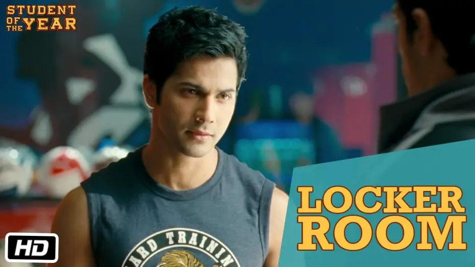 Wideo do filmu Student of the Year — Locker Room - Student Of The Year - Sidharth Malhotra, Alia Bhatt & Varun Dhawan