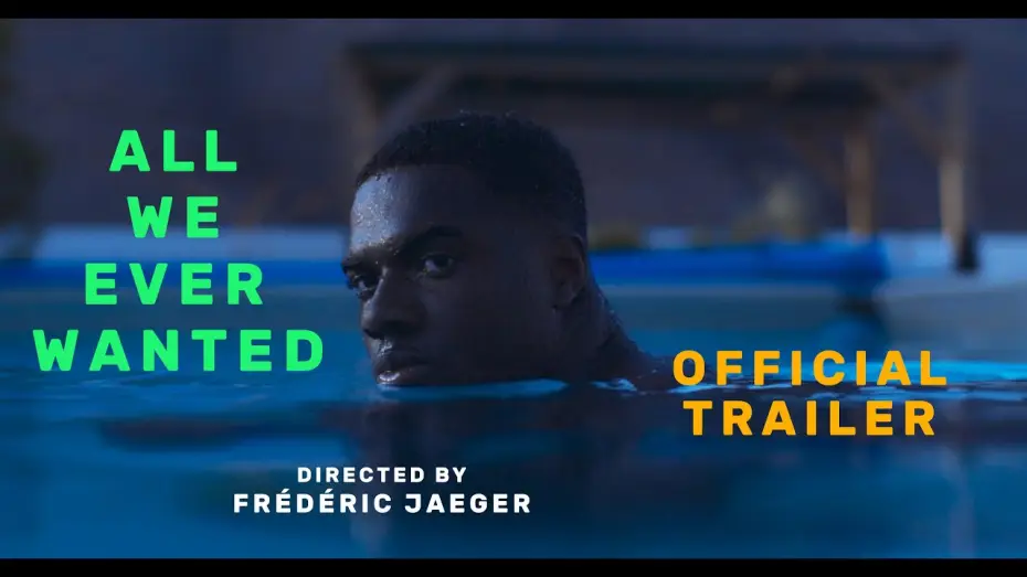 Wideo do filmu All We Ever Wanted — Official Trailer