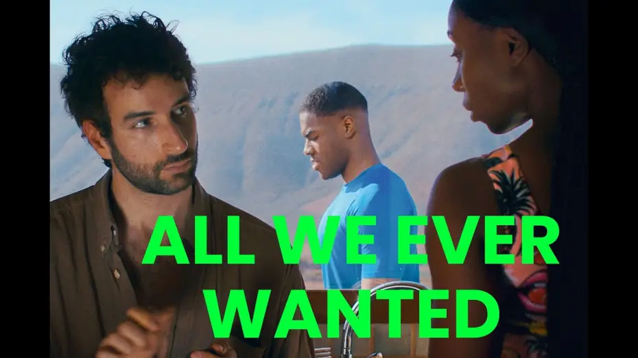 Wideo do filmu All We Ever Wanted — All We Ever Wanted