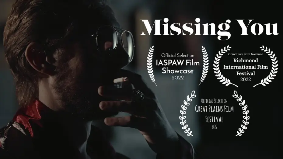 Wideo do filmu Missing You — Short Film: Missing You
