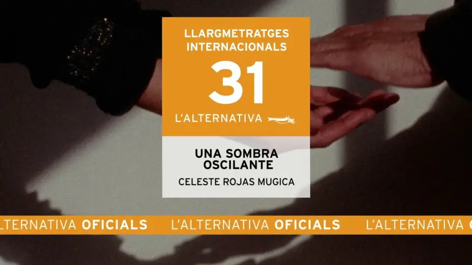 Wideo do filmu Una sombra oscilante — Una sombra oscilante | Celeste Rojas Mugica | Trailer | L' Alternativa 2024