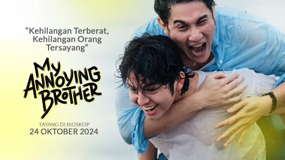 Wideo do filmu My Annoying Brother — Kehilangan Terberat, Kehilangan Orang Tersayang  | My Annoying Brother FINAL TRAILER | tayang 24 OKT