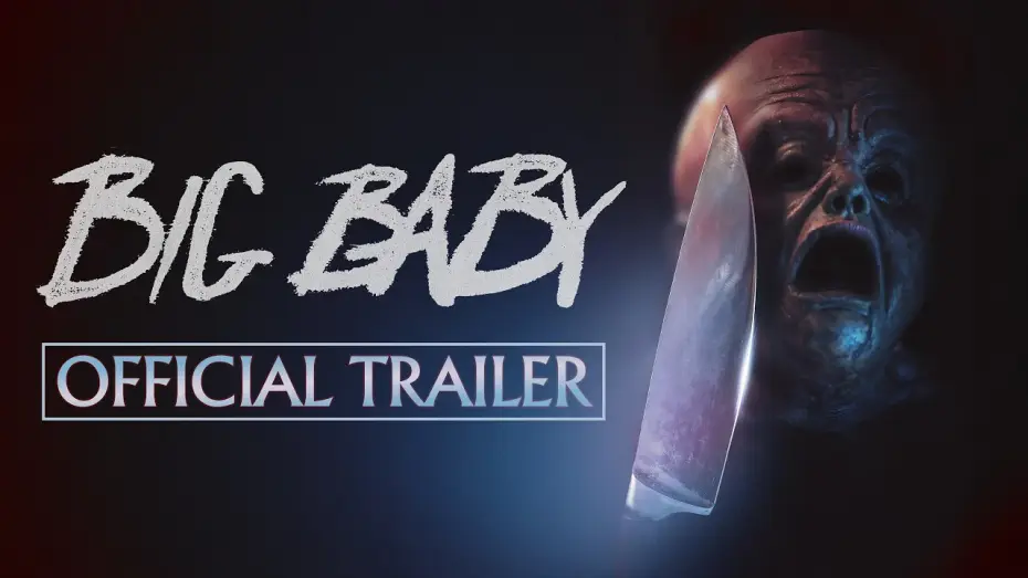Wideo do filmu Big Baby — Official Trailer