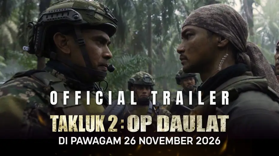 Wideo do filmu Takluk 2: OP Daulat — TAKLUK 2: OP DAULAT (OFFICIAL TRAILER) DI PAWAGAM 26 NOVEMBER 2026