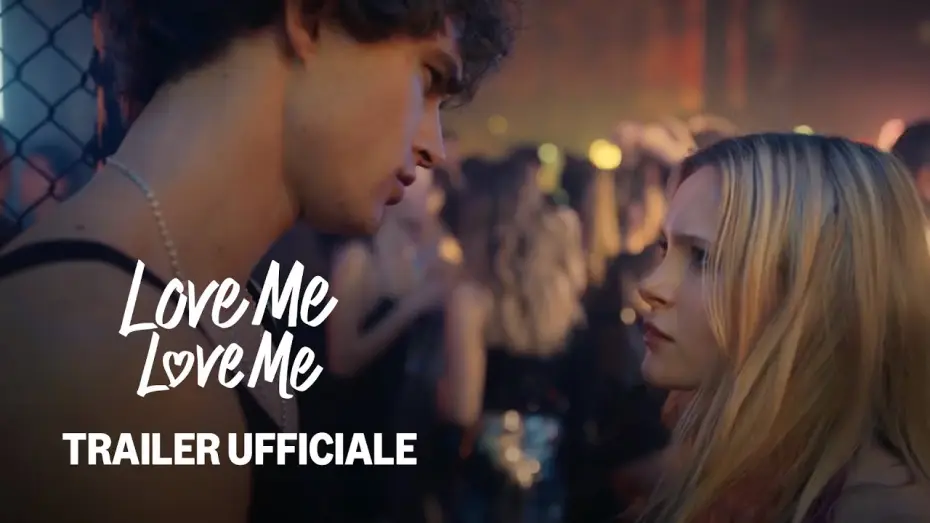 Wideo do filmu Love Me Love Me — Love Me Love Me | Trailer Ufficiale | Prime Video
