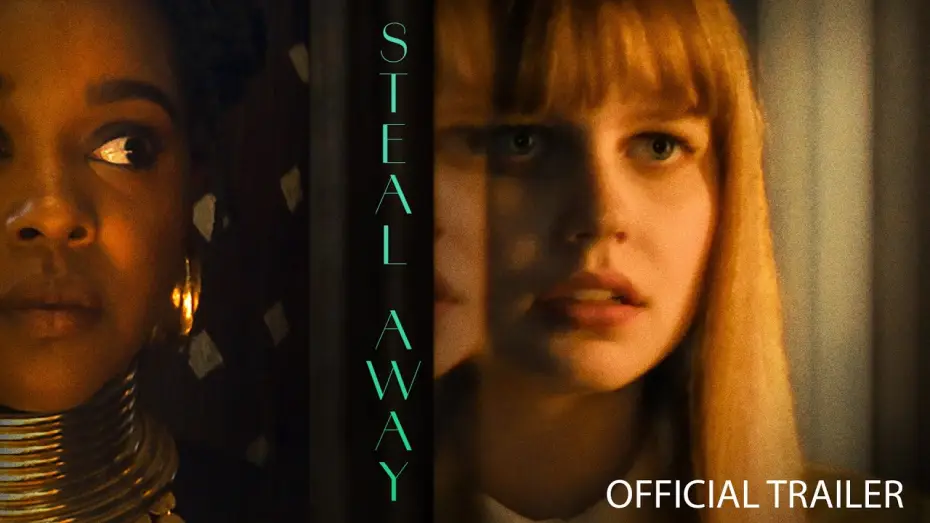 Wideo do filmu Steal Away — STEAL AWAY | Official Trailer