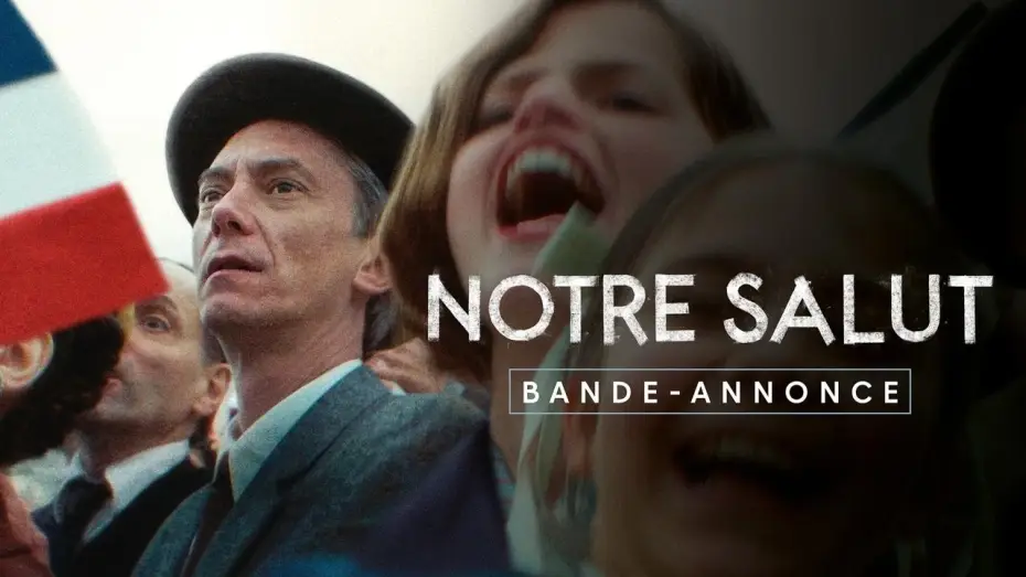 Wideo do filmu Notre salut — Bande-annonce [VF]