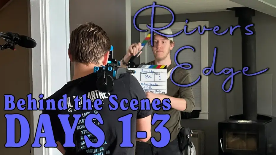 Wideo do filmu Rivers Edge — Rivers Edge | Behind the Scenes Days 1-3