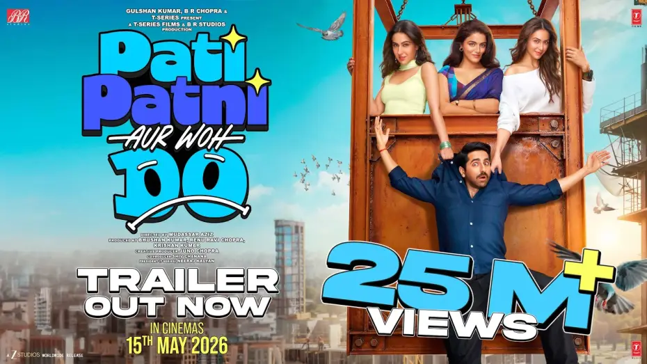 Wideo do filmu Pati Patni aur Woh Do — PATI PATNI AUR WOH DO (Trailer): Ayushmann, Wamiqa, Sara, Rakul | Mudassar, Bhushan K, Juno | 15 May