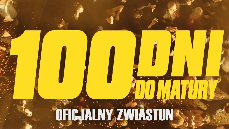 Wideo do filmu 100 dni do matury — 100 DNI DO MATURY | Oficjalny zwiastun