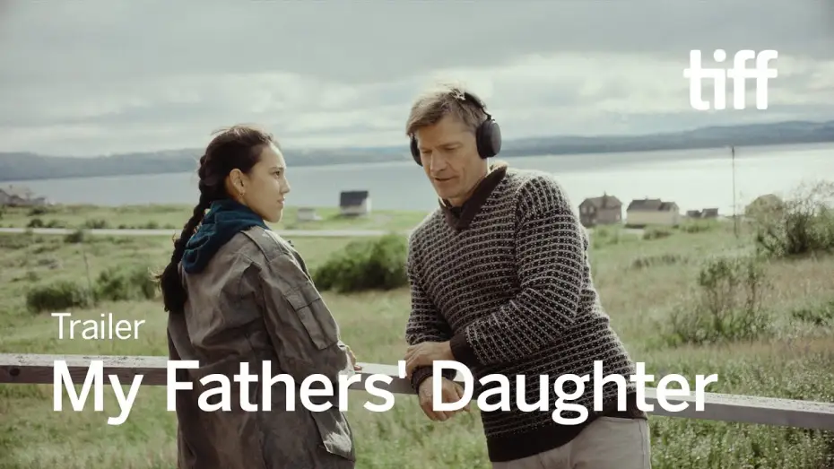 Wideo do filmu Biru Unjárga — MY FATHER'S DAUGHTER Trailer | TIFF 2024