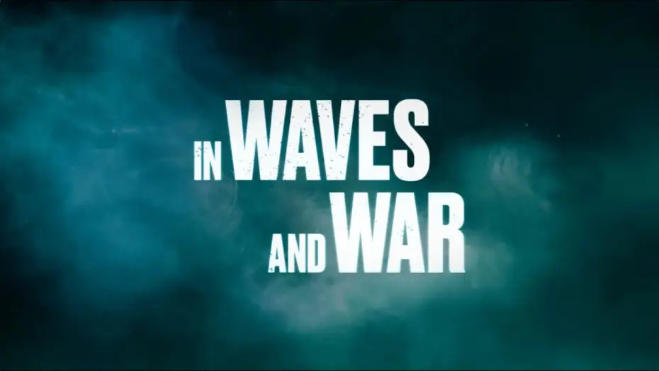Wideo do filmu WŚRÓD FAL I NA WOJNIE — In Waves and War - Official Trailer