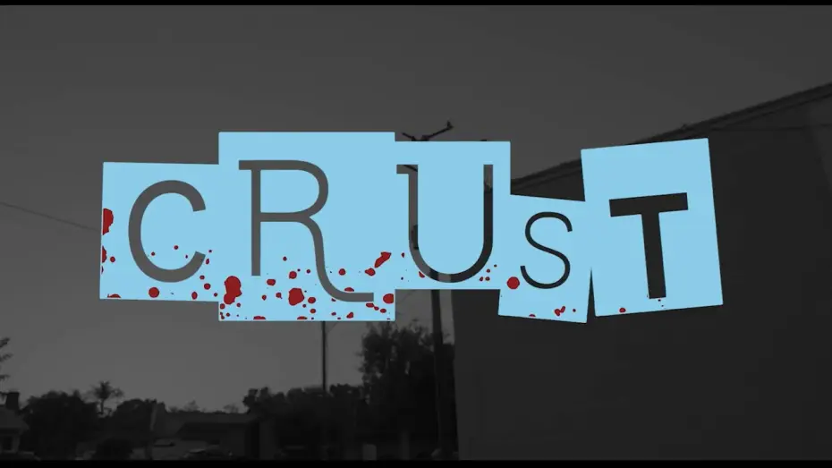 Wideo do filmu Crust — Crust Trailer