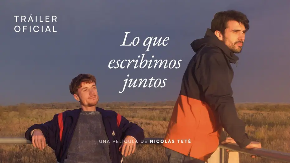 Wideo do filmu Lo que escribimos juntos — LO QUE ESCRIBIMOS JUNTOS | Trailer oficial | 2024