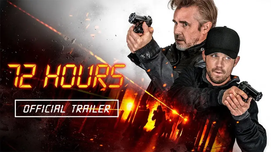 Wideo do filmu 72 Hours — Official Trailer
