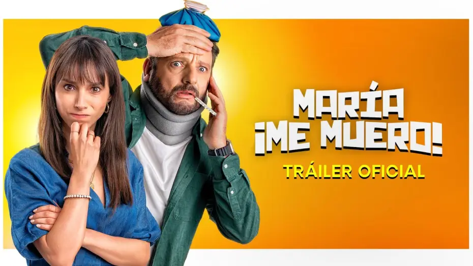 Wideo do filmu María, ¡Me muero! — María ¡Me muero! - Tráiler Oficial
