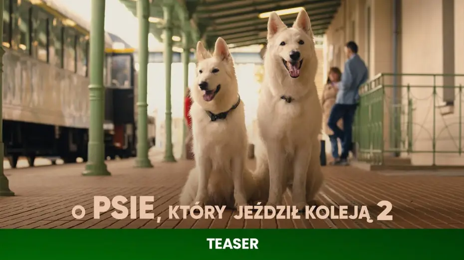 Wideo do filmu O psie, który jeździł koleją 2 — Teaser