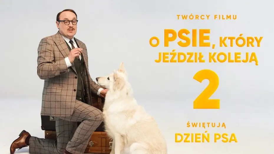 Wideo do filmu O psie, który jeździł koleją 2 — Życzenia na Dzień Psa