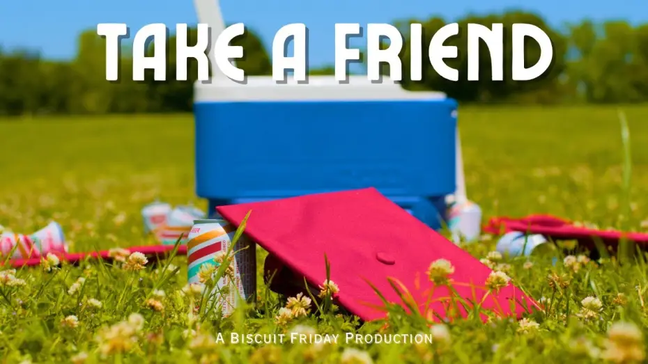 Wideo do filmu Take A Friend — Take A Friend