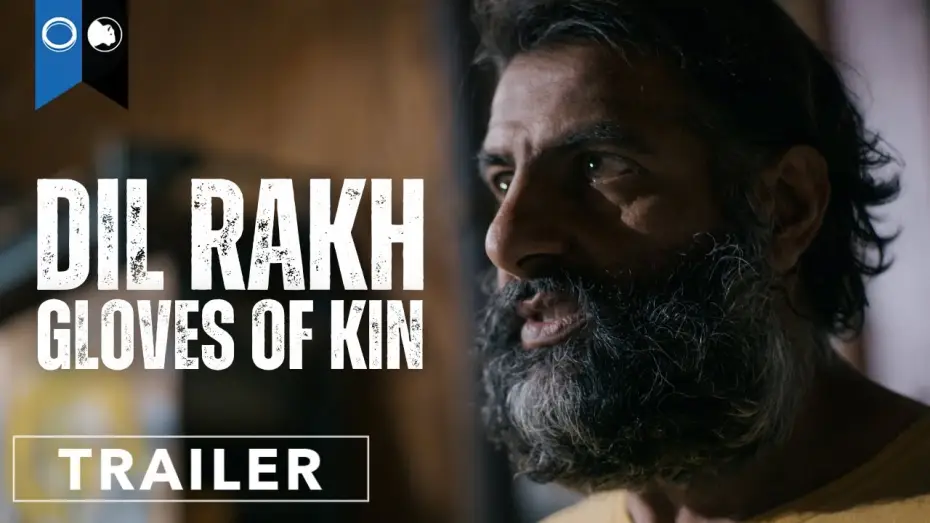 Wideo do filmu Dil Rakh: Gloves of Kin — Official Trailer