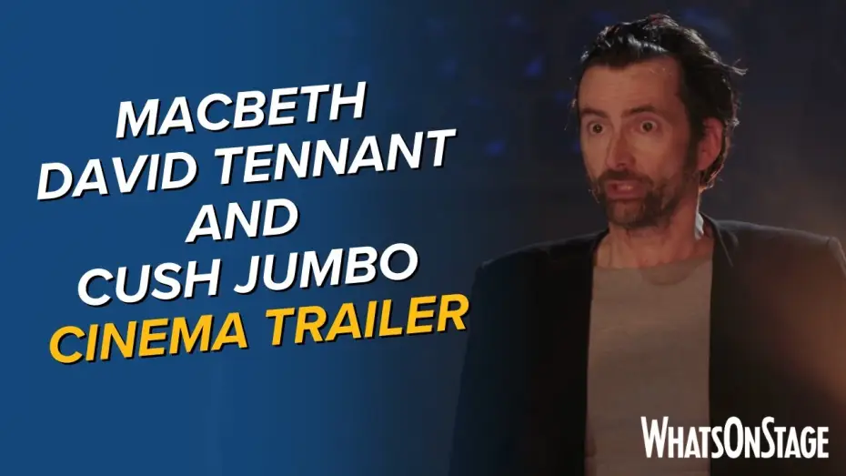 Wideo do filmu Macbeth — Macbeth with David Tennant and Cush Jumbo | Cinema clip
