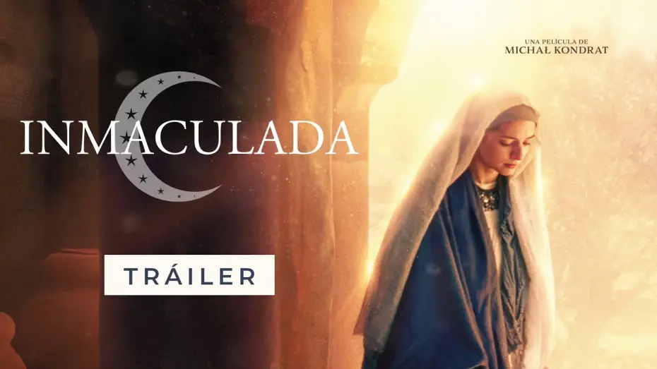 Wideo do filmu Ja jestem Niepokalane Poczęcie — TRAILER OFICIAL INMACULADA (ESPAÑA): Próximo estreno 20 de febrero