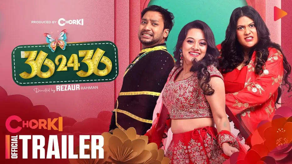 Wideo do filmu ৩৬-২৪-৩৬ — 36 24 36 | Official Trailer | Chorki Film | Dighi | Shawon | Kaarina