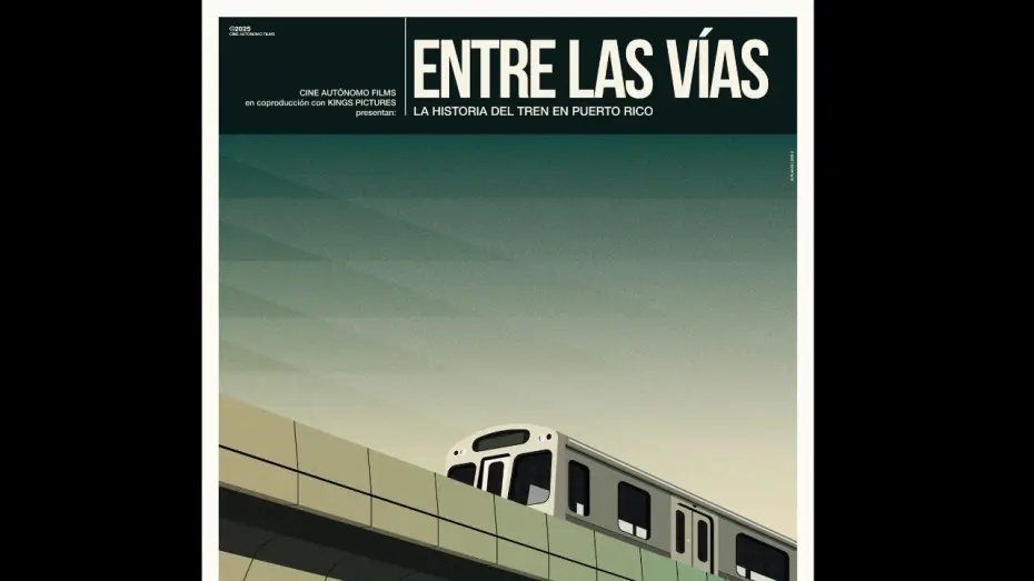 Wideo do filmu Entre las vías: La historia del tren en Puerto Rico — Entre Las Vías: La Historia del Tren en Puerto Rico — Trailer de Cines 2026