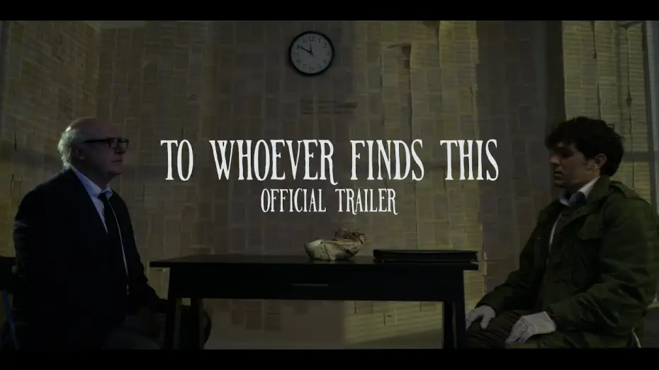 Wideo do filmu To Whoever Finds This — TO WHOEVER FINDS THIS - Official Trailer (short film)