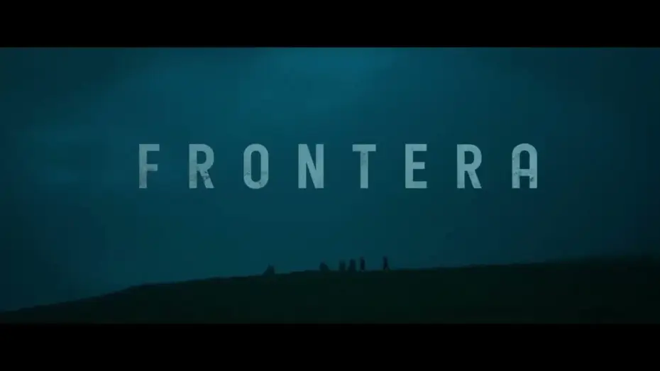 Wideo do filmu Frontera — FRONTERA — vanaf 16.09 in de bioscoop. au cinéma dès le 16.09.