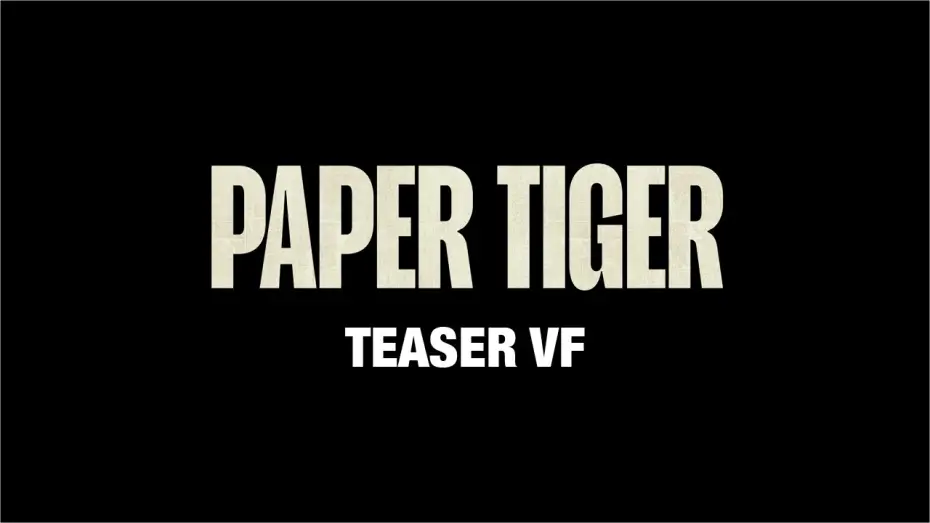 Wideo do filmu Papierowy tygrys — PAPER TIGER - Teaser VF