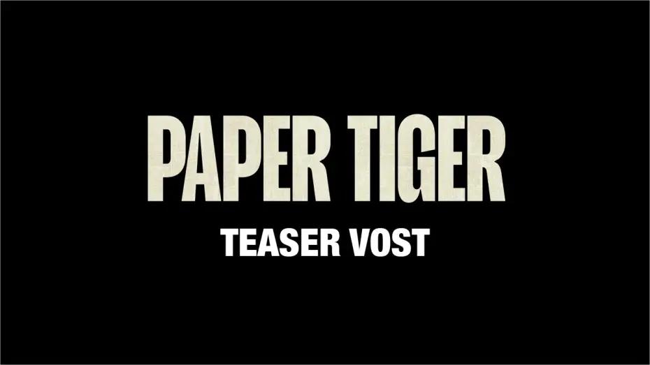 Wideo do filmu Papierowy tygrys — PAPER TIGER - Teaser VOST